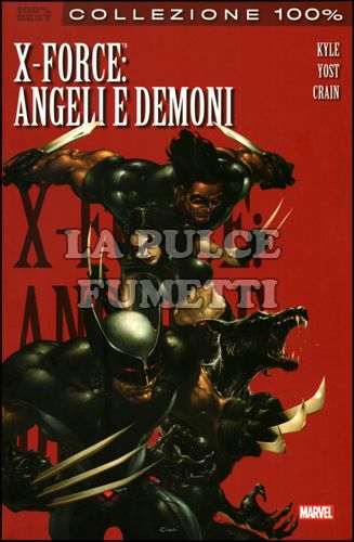 100% MARVEL BEST - X-FORCE 1: ANGELI E DEMONI